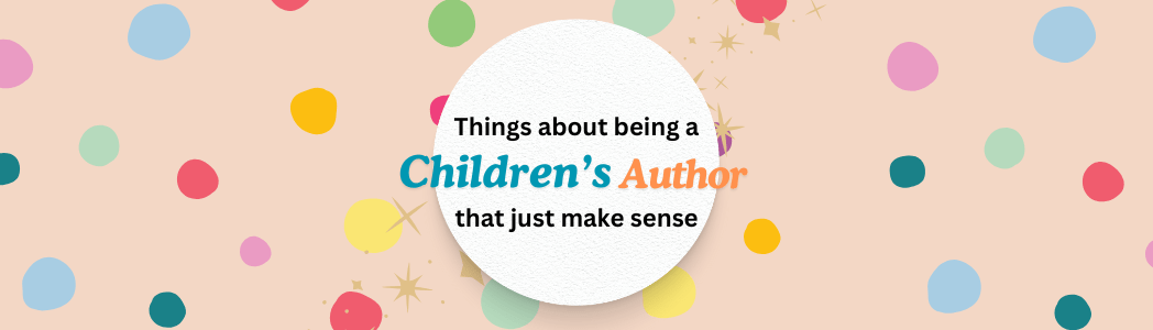 Tips about writing books for kids. Australian author.