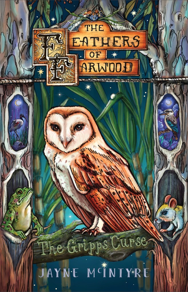 A book cover for The Feathers of Farwood – The Gripps Curse by Jayne McIntyre. The design features an Australian owl framed by green foliage and gold lettering, surrounded by native wildlife on a light green feathered background.
